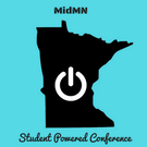 Student Powered Conference - An Annual MidMN Event